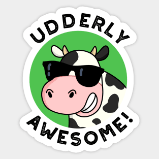 Udderly Awesome Cute Cow Pun Sticker